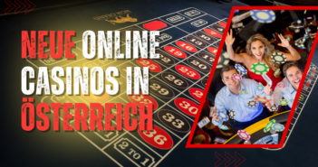 Neue Online Casinos in Österreich 2025